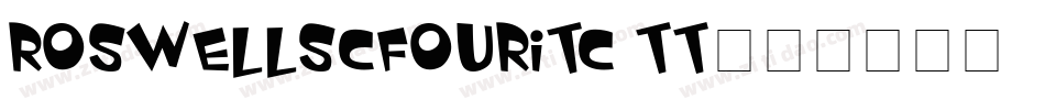 RoswellSCFourITC TT字体转换